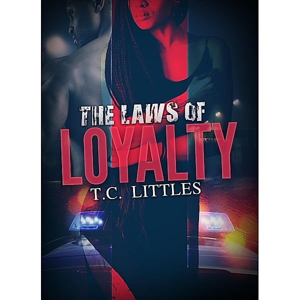 The Laws of Loyalty, T. C. Littles