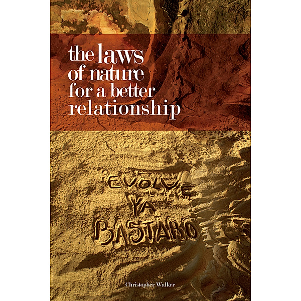 The Laws of Nature for a Better Relationship, Christopher Walker