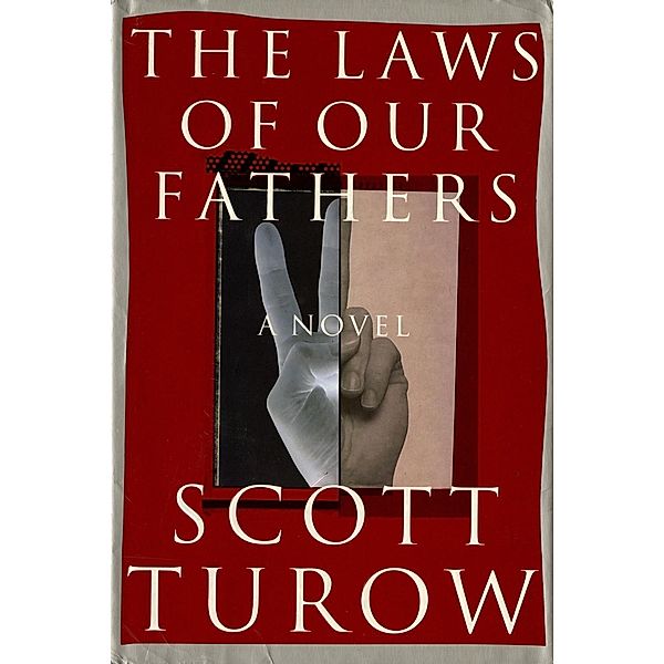 The Laws of our Fathers, Scott Turow