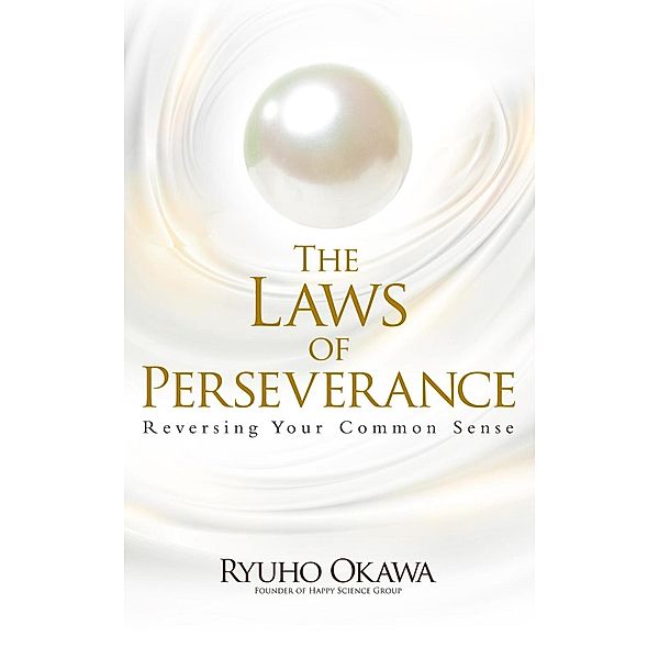 The Laws of Perseverance, Ryuho Okawa