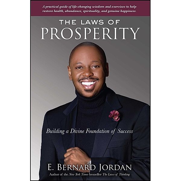 The Laws of Prosperity, E. Bernard Jordan