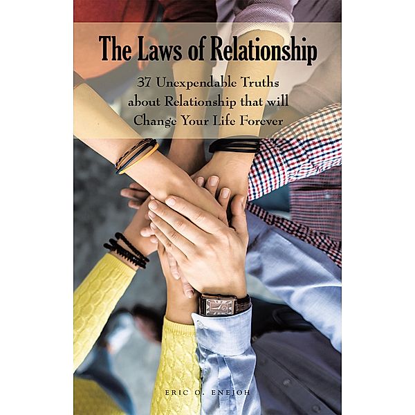 The Laws of Relationship, Eric O. Enejoh