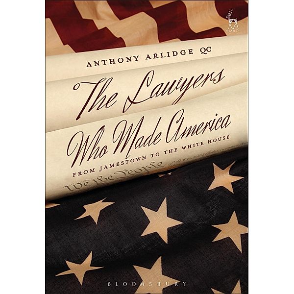 The Lawyers Who Made America, Anthony Arlidge