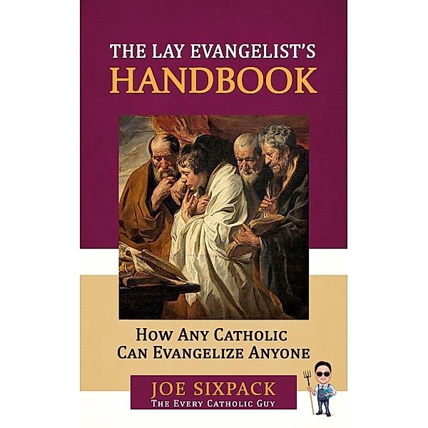 The Lay Evangelist's Handbook, Joe Sixpack