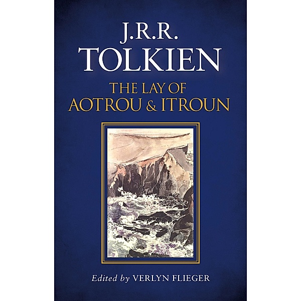 The Lay of Aotrou and Itroun, J. R. R. Tolkien