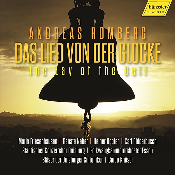 The Lay Of The Bell - Das Lied Von Der Glocke, Städt.Konzertchor Duisburg, G. Knüsel, R. Naber