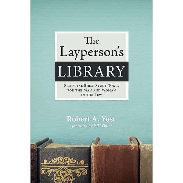 The Layperson's Library, Robert A. Yost