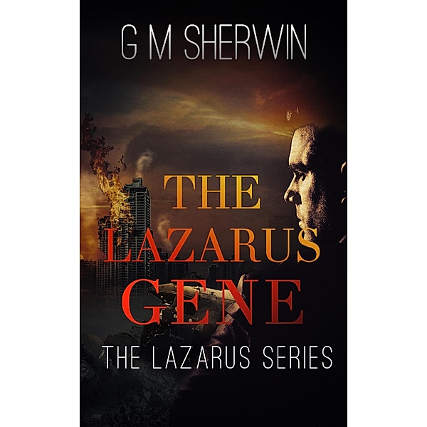 The Lazarus Gene, G M Sherwin