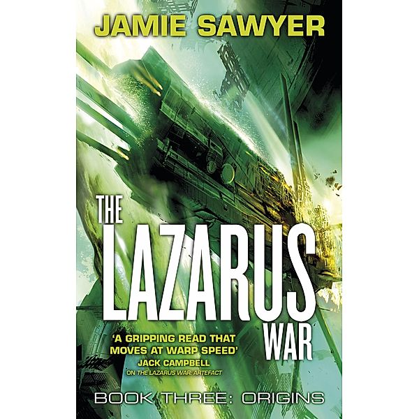 The Lazarus War: Origins / The Lazarus War Bd.3, Jamie Sawyer