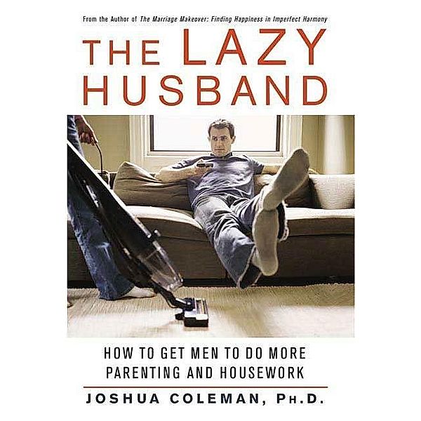 The Lazy Husband, Joshua Coleman