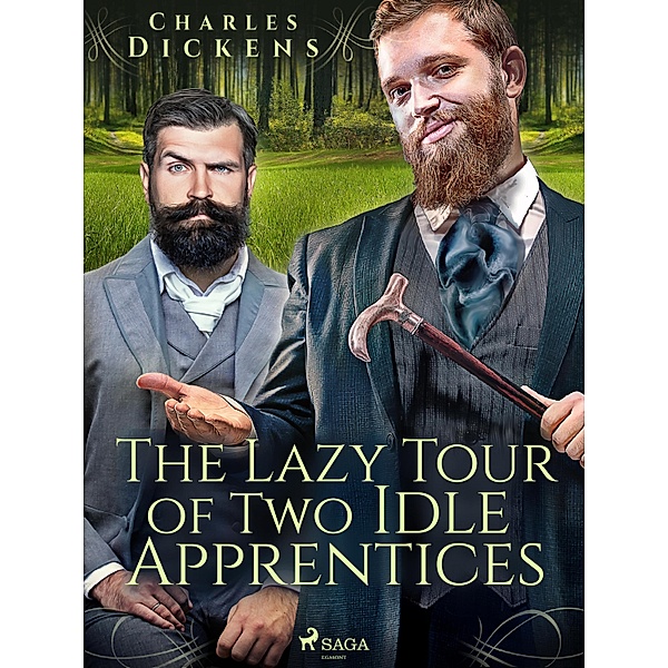 The Lazy Tour of Two Idle Apprentices, Charles Dickens