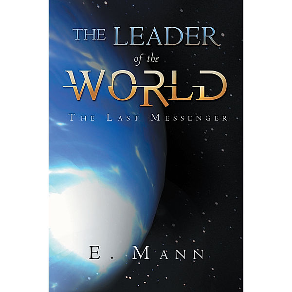 The Leader of the World, E. Mann