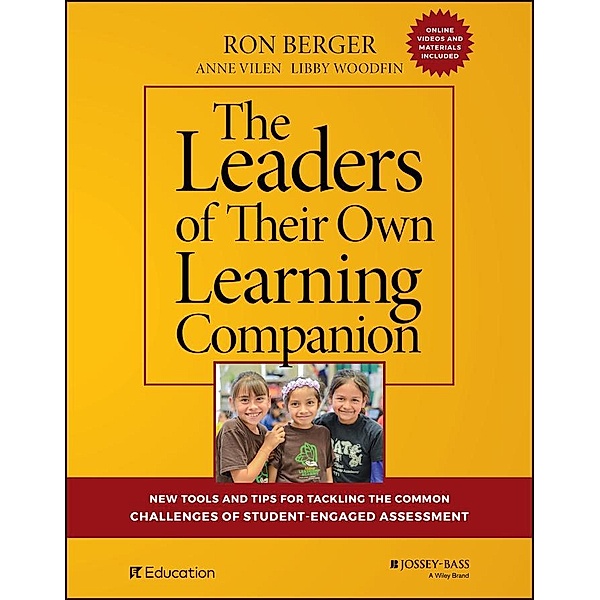 The Leaders of Their Own Learning Companion, Ron Berger, Anne Vilen, Libby Woodfin