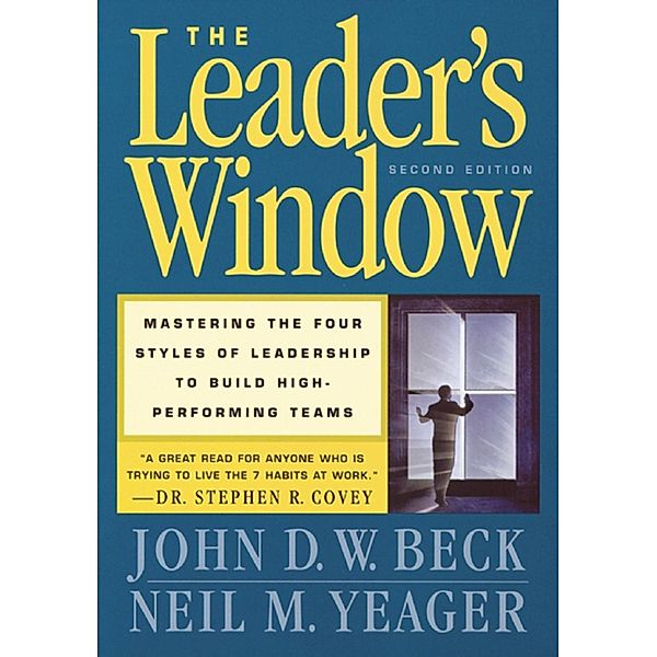 The Leader's Window, John D. W. Beck, Neil M. Yeager