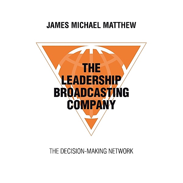 The Leadership Broadcasting Company, James Michael Matthew