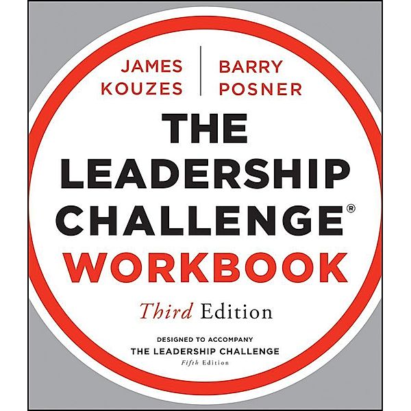 The Leadership Challenge Workbook, James M. Kouzes