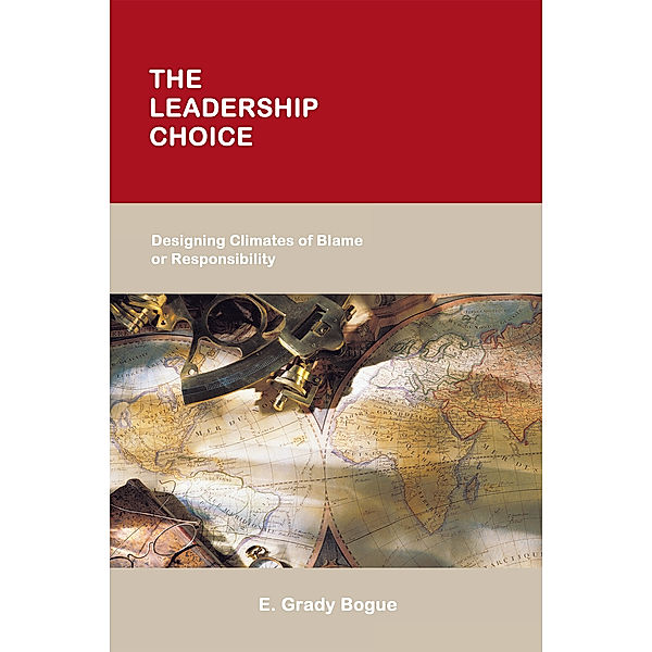 The Leadership Choice, E. Grady Bogue