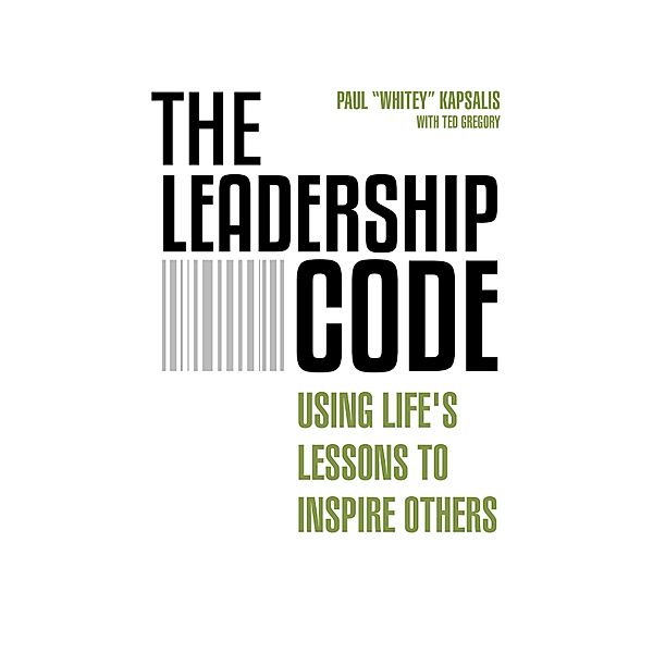 The Leadership Code, Paul Kapsalis, Ted Gregory