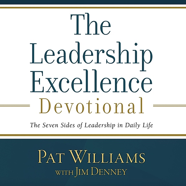 The Leadership Excellence Devotional, Pat Williams, Jim Denney