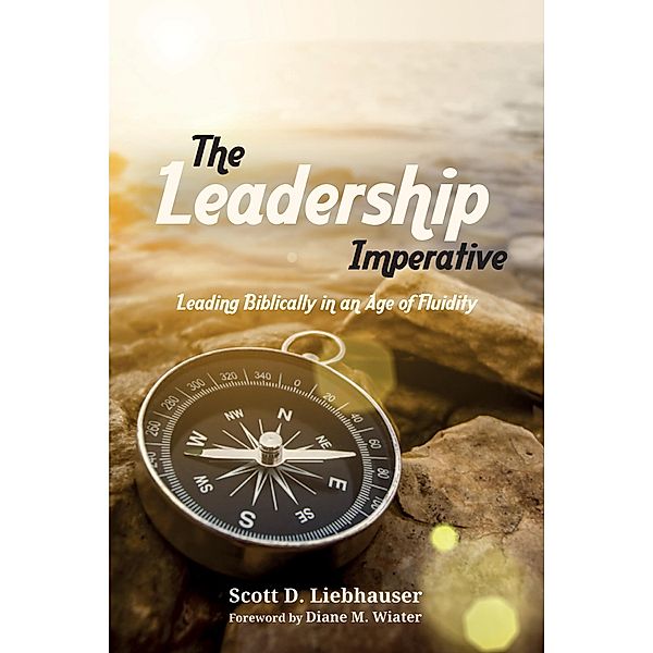 The Leadership Imperative, Scott D. Liebhauser