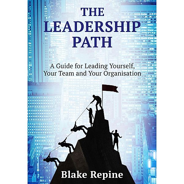 The Leadership Path, Blake Repine