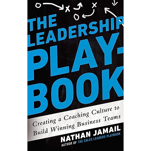 The Leadership Playbook, Nathan Jamail