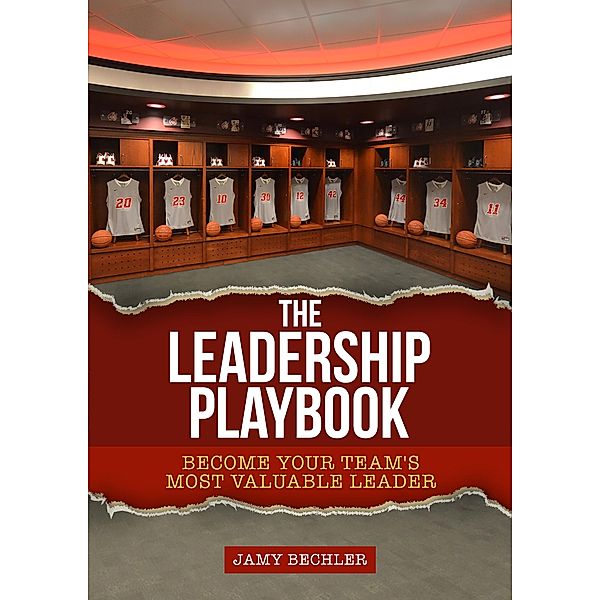 The Leadership Playbook, Jamy Bechler