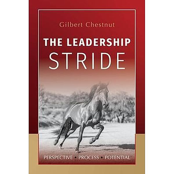 The Leadership Stride, Gilbert Chestnut