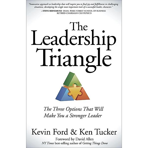 The Leadership Triangle, Kevin Ford, Ken Tucker