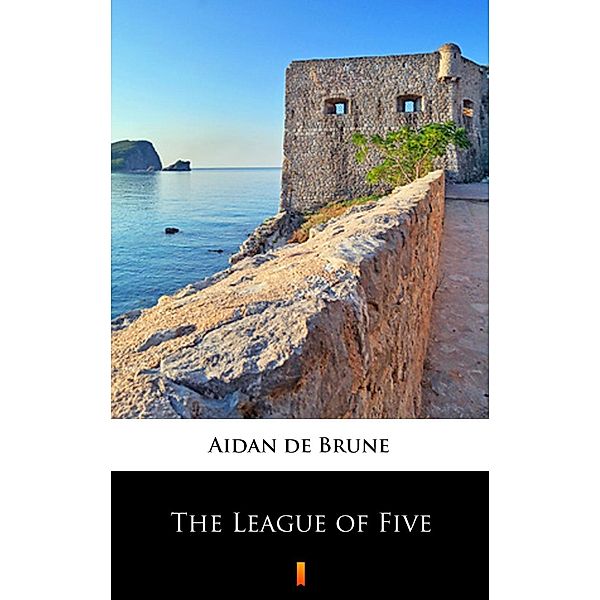 The League of Five, Aidan de Brune