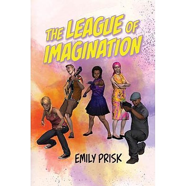 The League of Imagination, Emily Prisk