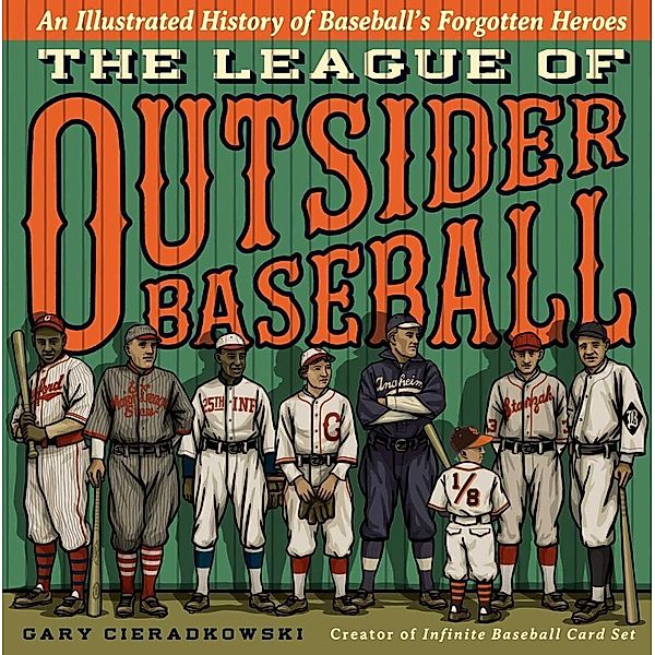 The League of Outsider Baseball, Gary Cieradkowski