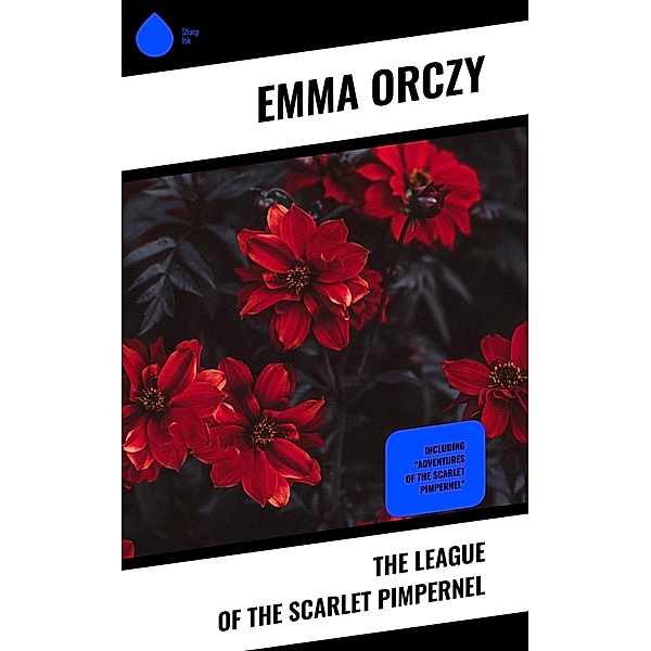 The League of the Scarlet Pimpernel, Emma Orczy