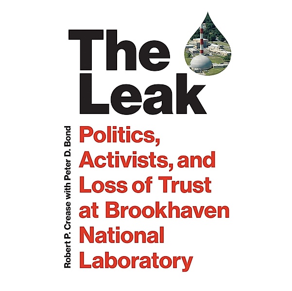 The Leak, Robert P. Crease