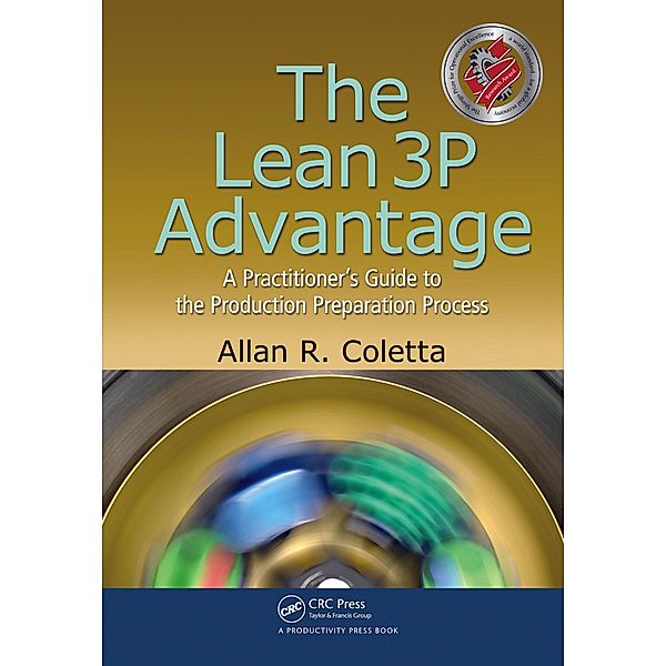 The Lean 3P Advantage, Allan R. Coletta