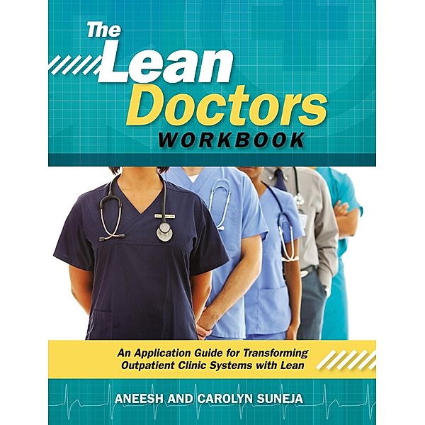 The Lean Doctors Workbook, Aneesh Suneja, Carolyn Suneja