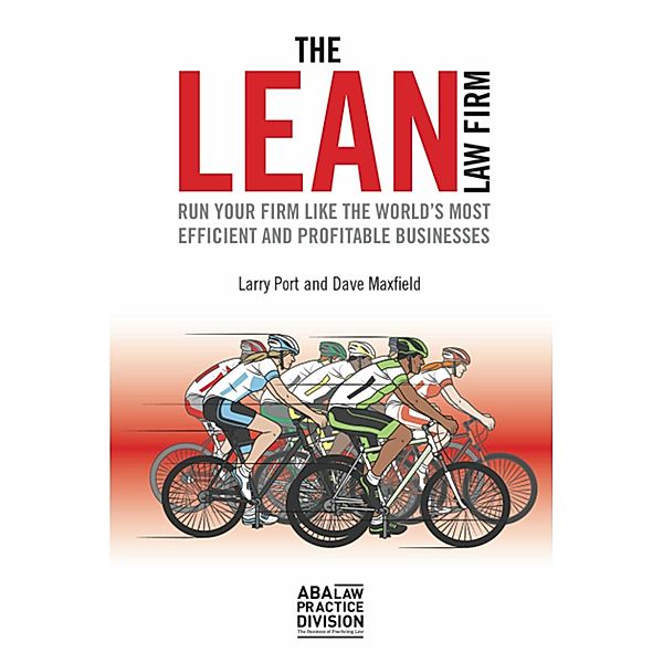 The Lean Law Firm, Larry Port, Dave Maxfield