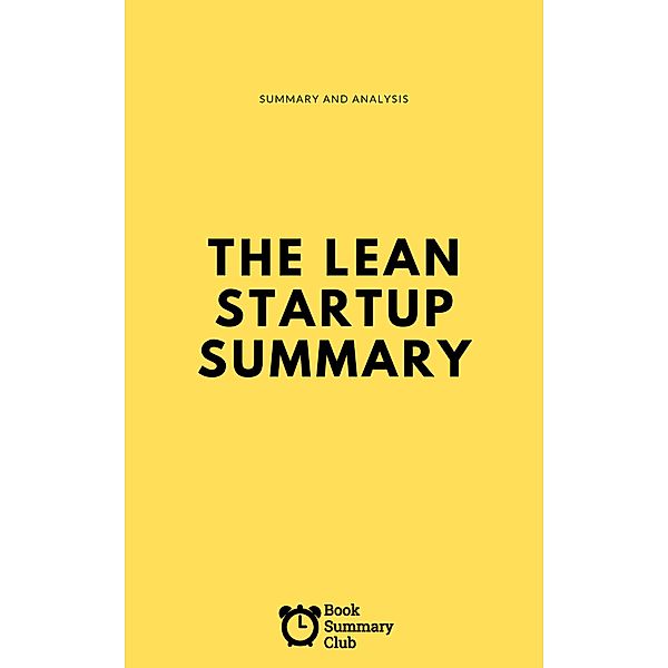 The Lean Startup Summary (Business Book Summaries), Vince Massara
