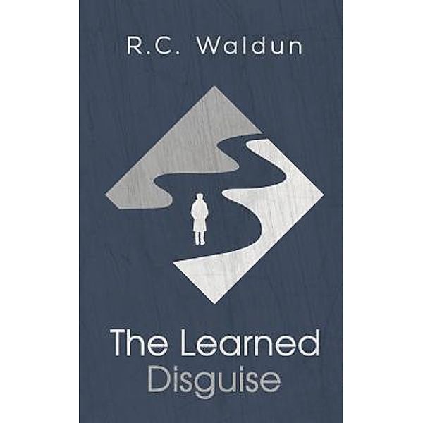 The Learned Disguise / Robin Wu, R. C. Waldun