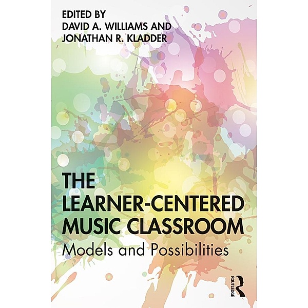 The Learner-Centered Music Classroom