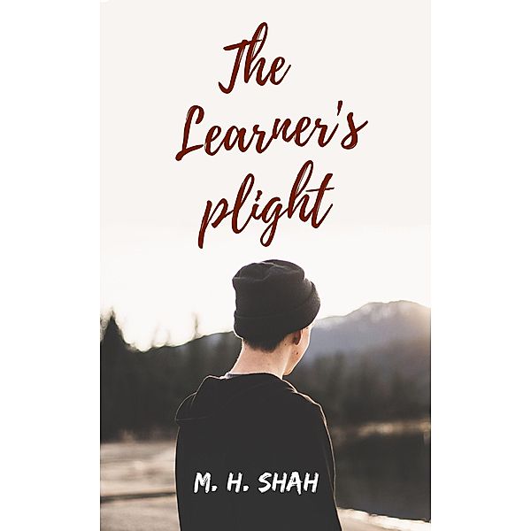 The Learner's Plight: A Novella, Muhammad Hamza Shah