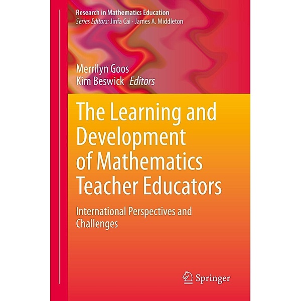 The Learning and Development of Mathematics Teacher Educators / Research in Mathematics Education