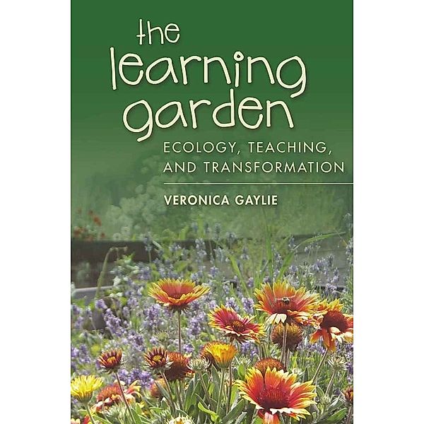 The Learning Garden, Veronica Gaylie