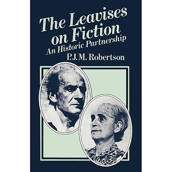 The Leavises on Fiction, P. J. M. Robertson