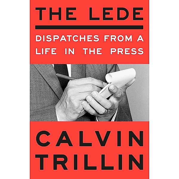 The Lede, Calvin Trillin