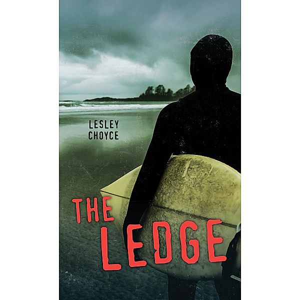 The Ledge / Orca Book Publishers, Lesley Choyce