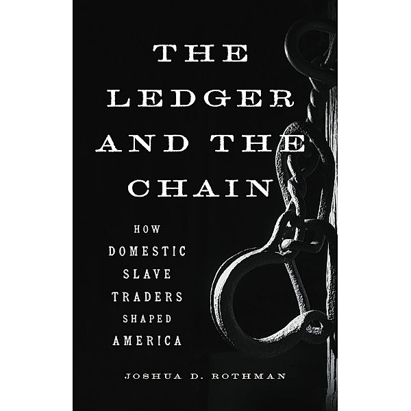 The Ledger and the Chain, Joshua D. Rothman