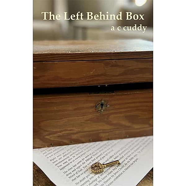 The Left Behind Box, A C Cuddy