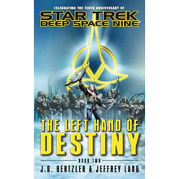 The Left Hand of Destiny Book Two / Star Trek: Deep Space Nine, J. G. Hertzler, Jeffrey Lang