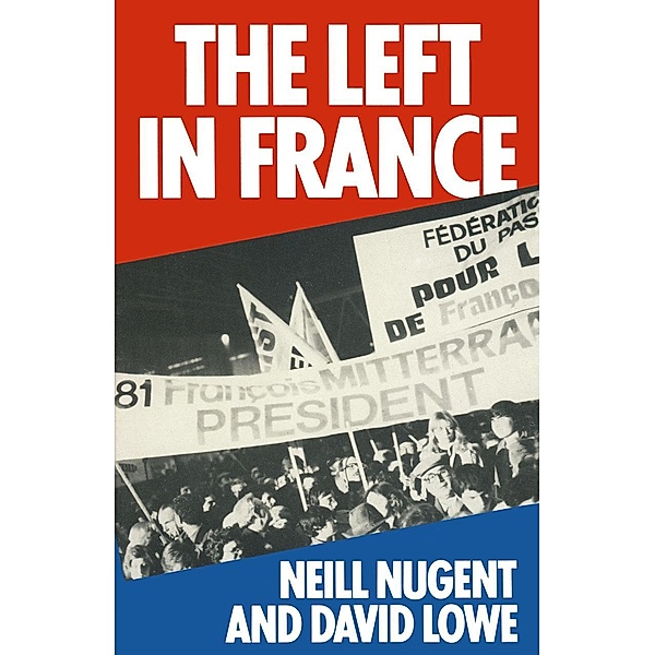The Left in France, Neill Nugent, David Lowe